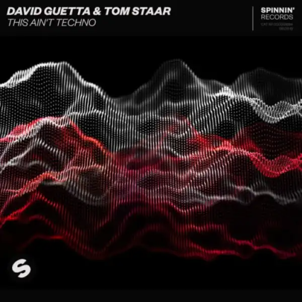 David Guetta X Tom Staar - This Ain’t Techno
